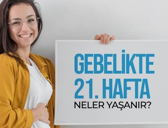 21.hafta hamilelik