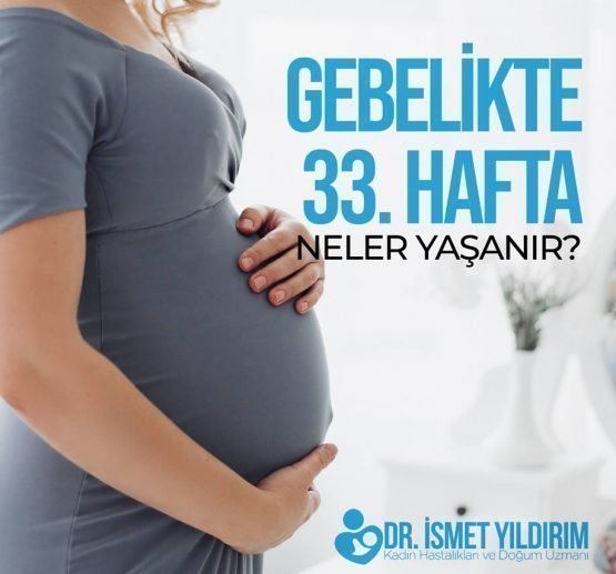 33.hafta hamilelik